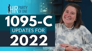 1095C Updates for 2022 [upl. by Ellecram]