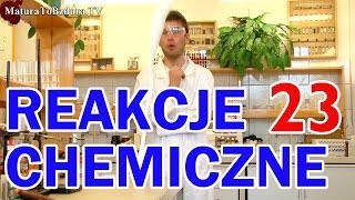 REAKCJE CHEMICZNE odc 23 [upl. by Morton]