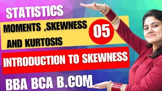 Introduction to SkewnessMoments Skewness and KurtosisStatisticsBBABCABCOMDream Maths [upl. by Elnore]