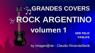 Grandes Covers Rock Argentino  volumen 1 de 4 [upl. by Iggy]