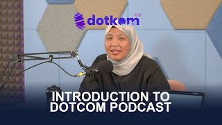 INTRODUCTION TO DOTKOM PODCAST [upl. by Noyrb580]