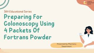 Fortrans Powder 4 Packets  Preparing For Colonoscopy  SKH Pharmacy [upl. by Malik467]