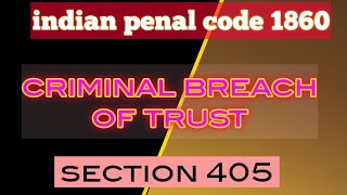 section 405 criminal breach of trust under IPC in hindi [upl. by Nesyaj523]