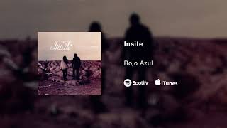 Insite  Rojo Azul [upl. by Elenahc]