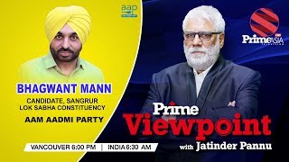 Prime Viewpoint With Jatinder Pannu Senior Journalist  Bhagwant Mann AAP [upl. by Sheehan]