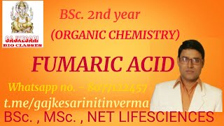 Fumaric acid BSc2nd Year organic Chemistry [upl. by Ahsinnod39]