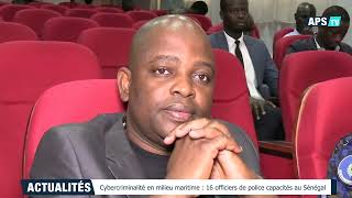 Cybercriminalité en milieu maritime 16 officiers de police capacités au Sénégal [upl. by Ahsekram]