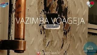 VAZIMBAVOAGEJA Icm Radio gasyrakoto [upl. by Kasey190]