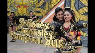 SEÑORES CAPORALES1ER PUESTO CONCURSO NACIONAL 2018 [upl. by Ahsitam]