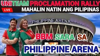 LIVE BBMSARA INITEAM PROCLAMATION RALLY PHILIPPINE ARENA [upl. by Bordy]