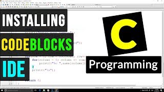 Installing CodeBlocks IDE for C  C Programming  Setting up with MinGW [upl. by Mobley]