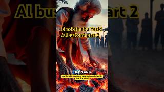 Barokah abu Yazid part 2 shorts shortsfeed [upl. by Osher]