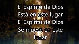 El Espiritu de Dios esta en este lugar  letra  lyrics [upl. by Eilliw]