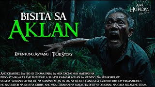 BISITA SA AKLAN  Tagalog Horror Stories  True Stories [upl. by Plante167]