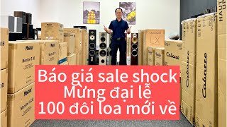 Báo giá sale shock mừng Đại lễ toàn bộ lô loa nguyên thùng mới về loachauau [upl. by Earleen903]