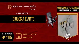 Roda de Chimarrão Virtual 115  Biologia e Arte [upl. by Duma944]