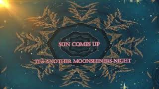 Moonshiners Night Lyric Video [upl. by Aerdnac]