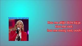 Fabiënne Bergmans Hou Me VastTitelsong Spijt ft Brahim FouradiLyrics [upl. by Chatterjee]