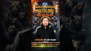 Keajaiban Makhluk Mitologi dalam Islam [upl. by Ettevets996]