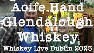 Interview with Aoife Hand from Glendalough Whiskey at the Whiskey Live Dublin 2023 [upl. by Hairu]