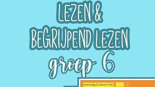 Instructie begrijpendlezen groep 6 woensdag 13 januari 2021 [upl. by Melodie]