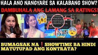 BUMAGSAK NA❗SHOWTIME BA HINDI MATUTUPAD ANG KONTRATA HALA ANO NANGYARE SA KALABANG SHOW [upl. by Aulea20]