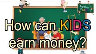 Episode 3  How can KIDS earn money [upl. by Stilu]