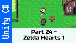 Part 24  Zelda like Heart System Make a game like Zelda using Unity and C [upl. by Aztinay]