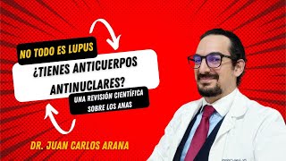 Anticuerpos antinucleares ¿Significa que tengo lupus [upl. by Dnalyk492]