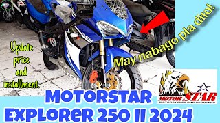 Motorstar Explorer 250 II 2024 Update May nabago na pala dito [upl. by Sarnoff]