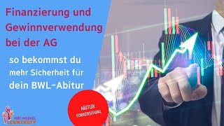 BWL Finanzierung Gewinnverwendung bei der AG  offene Selbstfinanzierung [upl. by Janeczka]