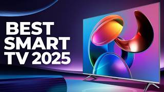 The BEST 5 Smart TVs in 2025 Watch This Before You Buy [upl. by Eidnarb]