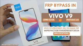 FRP BYPASSREMOVE IN VIVO V9PD1730CFEXSM660WIPEHARDRESET PINPATTERNPASSWORD UNLOCK2024 [upl. by Nahsar570]