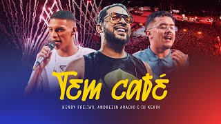 TEM CAFÉ  Henry Freitas Andrezin Araújo e DJ Kevin Clipe Oficial [upl. by Ezar]