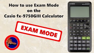 How to use Exam Mode on the Casio fx9750GIII Graphing calculator [upl. by Adiol]