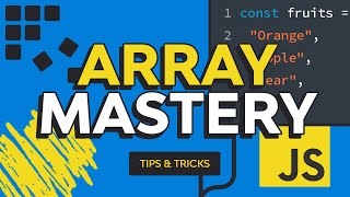 JavaScript Array Mastery Tips Tricks amp Best Practices [upl. by Lucy]