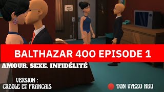 Balthazar 400 saison 1 episode 1 version créole et français vin amizew ak ton vyezo tikomik [upl. by Siubhan]