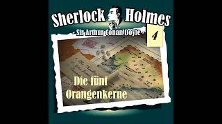 Sherlock Holmes Die Originale  Folge 4 Die fünf Orangenkerne Komplettes Hörspiel [upl. by Nail]