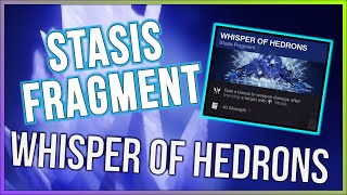 Stasis Fragment Guide  Whisper of Hedrons  Destiny 2 Beyond Light [upl. by Harbison687]