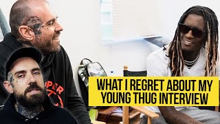 What I Regret about that Young Thug Interview [upl. by Faruq367]