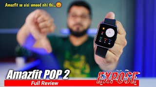 Amazfit POP 2 full Review  Big issues in this watch [upl. by Agnizn]