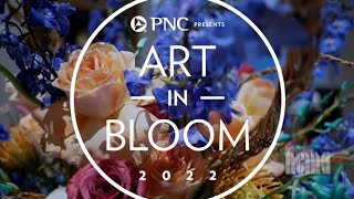 Art in Bloom presented by PNC 2022 [upl. by Trawets]