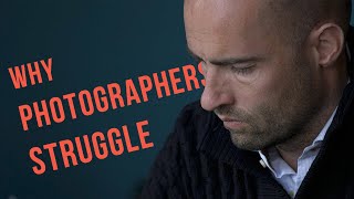 Why Photographers Struggle [upl. by Armmat]