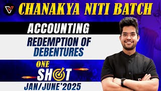 Redemption of Debentures CA Foundation One Shot  CA Foundation Accounts  CA Rishabh Rohra [upl. by Nats227]