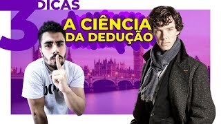 3 dicas infalíveis para deduzir como sherlock holmes e surpreender seus amigos Parte 1 [upl. by Dibb]