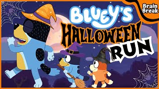 Blueys Halloween Chase  Brain Break  Brain Breaks for kids Kids exercise  Bluey Run [upl. by Irtimed]