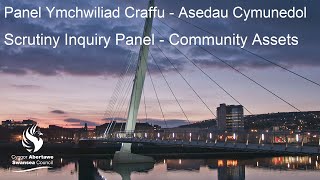 Swansea Council  Scrutiny Inquiry Panel Community Assets 4 November 2024 [upl. by Olenta]