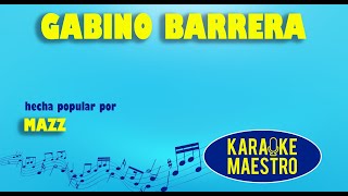 Gabino Barrera  Mazz [upl. by Bertero]