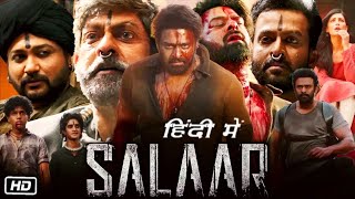 Salaar Full HD Movie Hindi Dubbed  Prabhas  Shruti Haasan  Prithviraj Sukumaran  Jagapathi Babu [upl. by Ormand862]