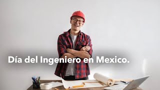 Día del Ingeniero en Mexico [upl. by Maura]